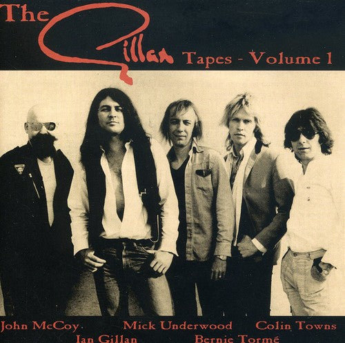 GILLAN - THE GILLAN TAPES VOLUME 1 - CD