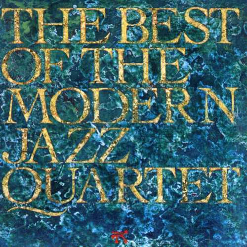 BEST OF THE MODERN JAZZ QUARTET - CD