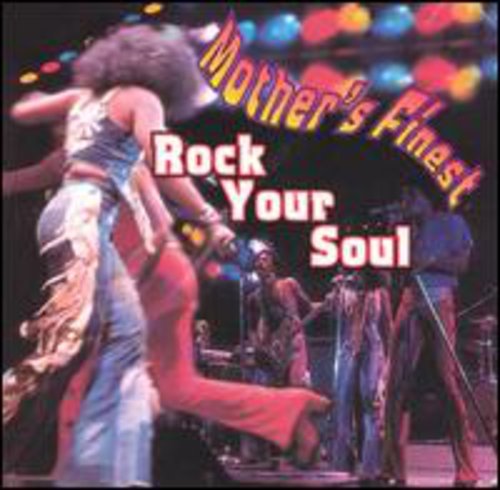 MOTHERS FINEST/ROCK YOUR SOUL - CD