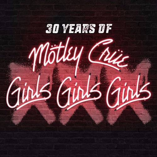 GIRLS GIRLS GIRLS: 30 YEARS OF (CD/DVD) - CD/DVD