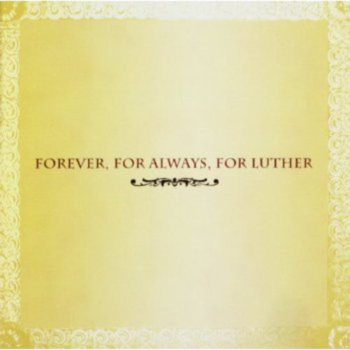 FOREVER FOR ALWAYS FOR LUTHER - CD