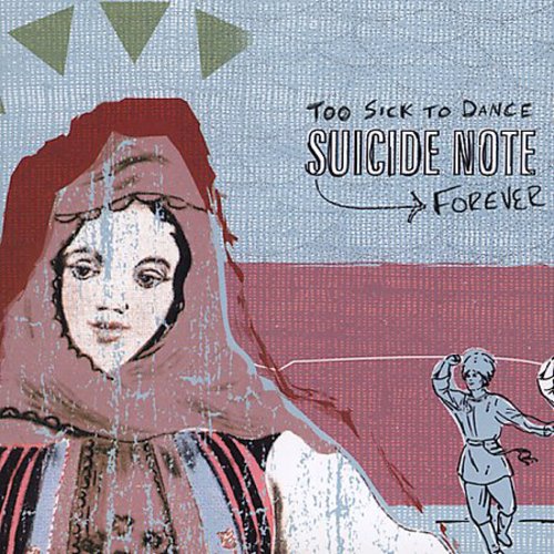 TOO SICK TO DANCE...FOREVER - CD