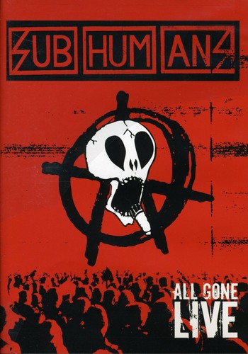 SUBHUMANS - ALL GONE LIVE - DVD
