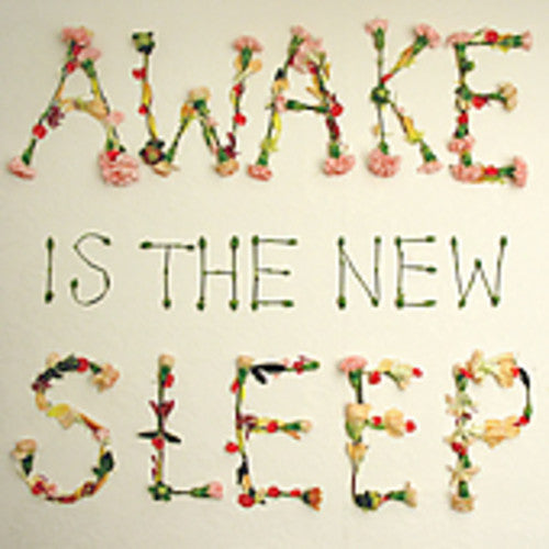 AWAKE IS THE NEW SLEEP - CD