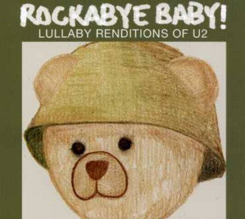 ROCKABYE BABY! LULLABY RENDITIONS OF U2 - CD