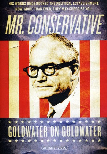 Mr. Conservative: Goldwater On Goldwater - DVD