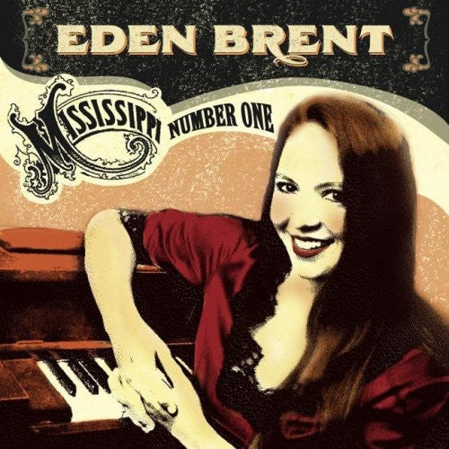 BRENT, EDEN - MISSISSIPPI NUMBER ONE - CD
