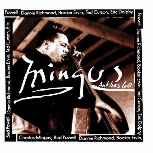 MINGUS AT ANTIBES - CD