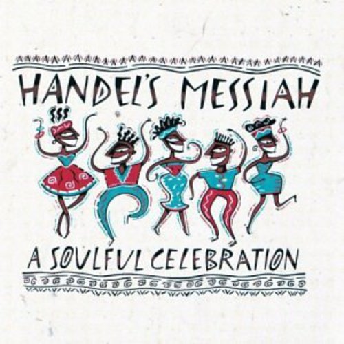 HANDELS MESSISH: A SOULFUL CELEBRATION - CD