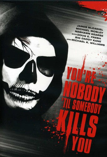 YOURE NOBODY TIL SOMEBODY KILLS YOU - DVD