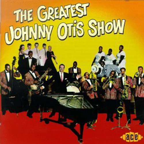 GREATEST JOHNNY OTIS SHOW,THE - CD