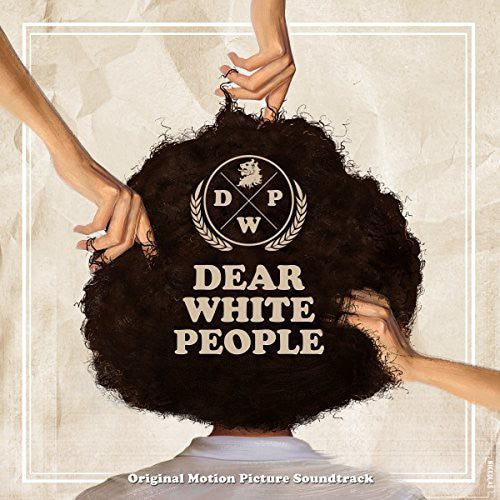 DEAR WHITE PEOPLE (ORIGINAL MOTION PICTU - CD