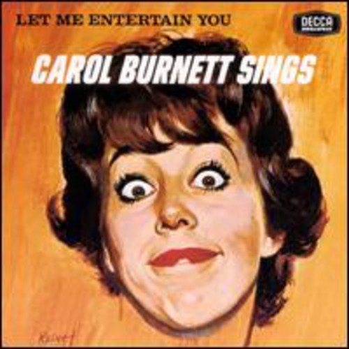 LET ME ENTERTAIN YOU: CAROL BURNETT SINGS - CD