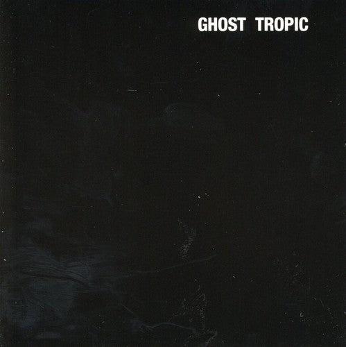 GHOST TROPIC - CD