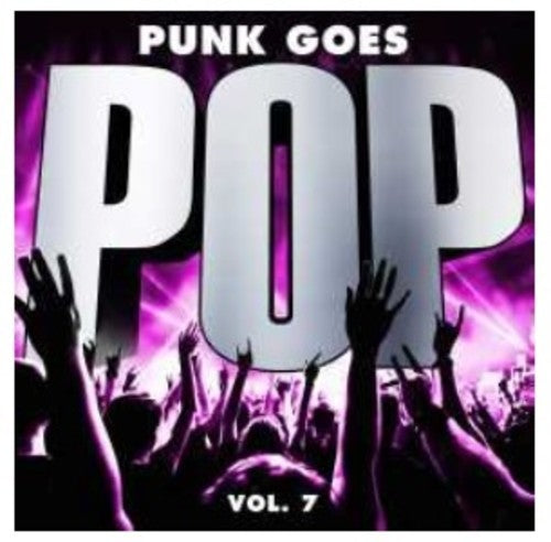 PUNK GOES POP: VOLUME 7 - CD