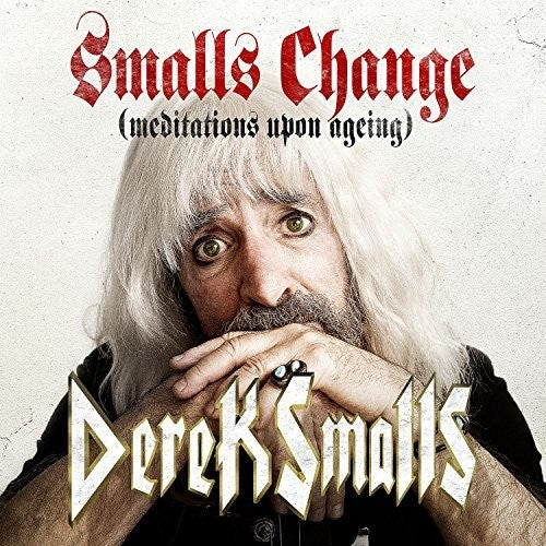 SMALLS CHANGE (MEDITATIONS UPON AGEING) - CD