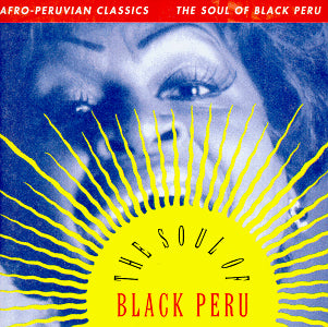 THE SOUL OF BLACK PERU - CD