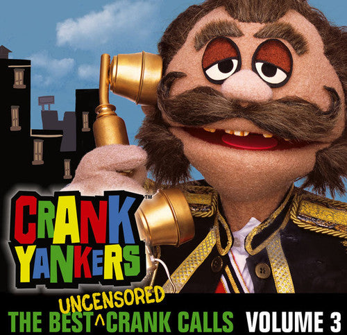 BEST UNCENSORED CRANK CALLS: 3 - CD