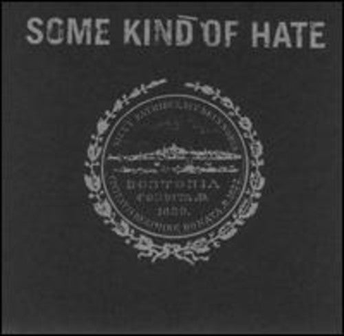 SOME KIND OF HATE - CD