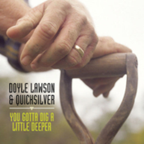 YOU GOTTA DIG A LITTLE DEEPER - CD