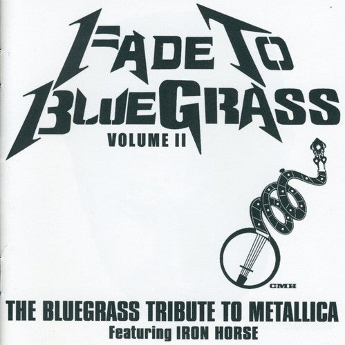 FADE TO BLUEGRASS VOLUME 2: THE BLUEGRAS - CD