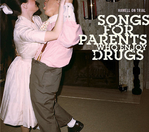 SONGS FOR PARENTS WHO ENJOY DRUGS - CD